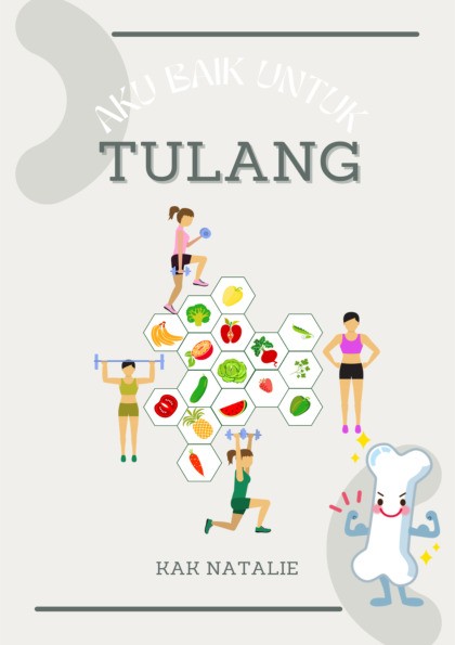 Aku Baik Untuk : TULANG